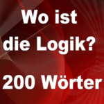 Wo ist die Logik 200 Wörter Lösungen